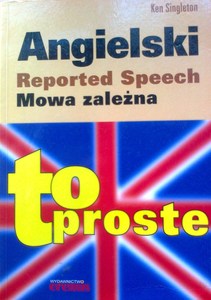 Angielski to proste Reported Speech Mowa zależna