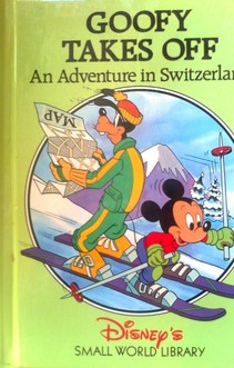 Goofy takes off An adventure in Switzerland