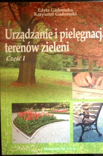 Urządzanie i pielęgnacja terenów zieleni cz.1