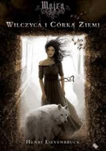 Mojra Wilczyca i Córka Ziemi