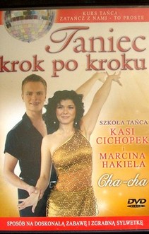 Taniec krok po kroku Szkoła tańca Kasi Cichopek i Marcina Hakiela Cha-cha 