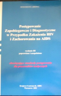 Postępowanie zapobiegawcze i diagnostyczne w przypadku zakazenia HIV i zachorowania na AIDS