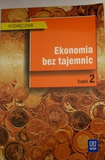 Ekonomia bez tajemnic część 2 Podręcznik