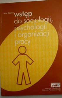 Wstęp do socjologii, psychologii i organizacji pracy