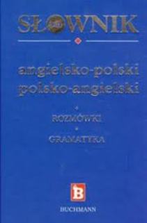 Słownik 3w1 angielsko-polski polsko-angielski + rozmówki + gramatyka Buchmann
