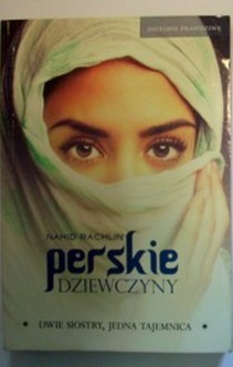Historie prawdziwe Perskie dziewczyny