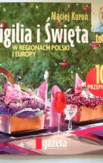 Wigilia i święta Tom I W regionach Polski i Europy