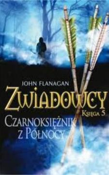 Zwiadowcy Księga 5 Czarnoksiężnik z Północy /31957/