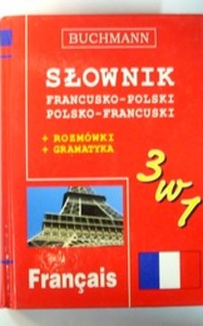 Słownik  3w1 francusko-polski polsko-francuski + rozmówki + gramatyka /113489/