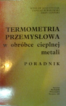 Termometria przemysłowa w obróbce cieplnej metali /37210/