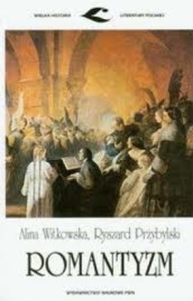 Wielka Historia Literatury Polskiej Romantyzm