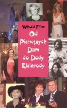 Od Pierwszych Dam do Dody Elektrody