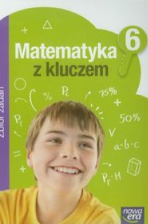 Matematyka z kluczem SP KL 6 Zbiór Zadań