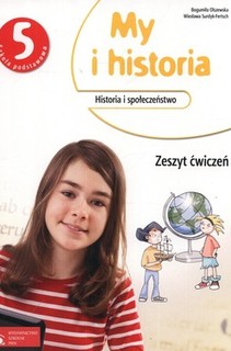 My i historia SP Historia kl. 5 ćw.