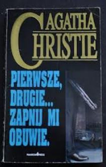 Pierwsze, drugie... Zapnij mi obuwie