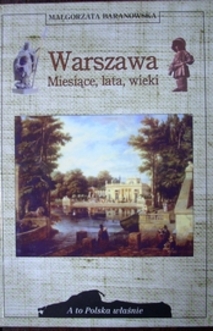 Warszawa Miesiące, lata, wieki