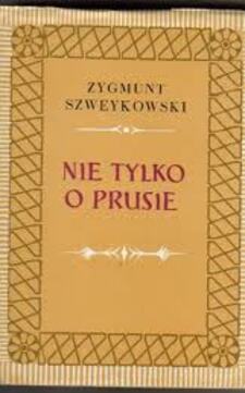 Nie tylko o Prusie Szkice /36978/