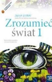 Zrozumieć świat 1 ZSZ Język polski Podręcznik /722/