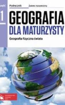 Geografia dla maturzysty 1 ZR Podręcznik /294/