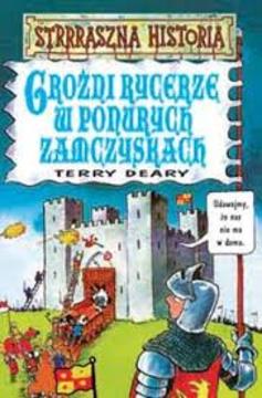 Strrraszna historia Groźni rycerze w ponurych zamczyskach /8565/