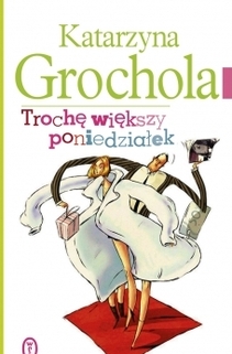 Trochę większy poniedziałek