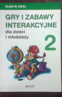 Gry i zabawy integracyjne dla dzieci i młodzieży cz.2