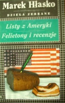 Dzieła zebrane Listy z Ameryki Felietony i recenzje