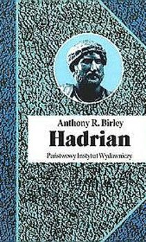 Hadrian Cesarz niestrudzony