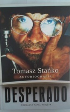 Desperado autobiografia Tomasza Stańko /125/