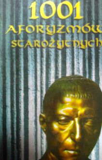 1001 aforyzmów starożytnych