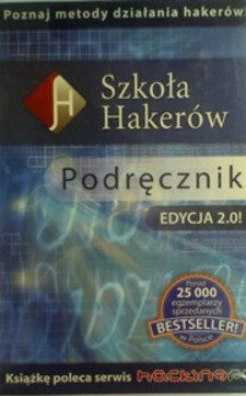 Szkoła Hakerów Podręcznik Edycja 2.0! /112781/