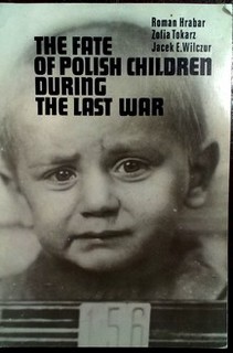 The Fate of Polish Children during the Last War 