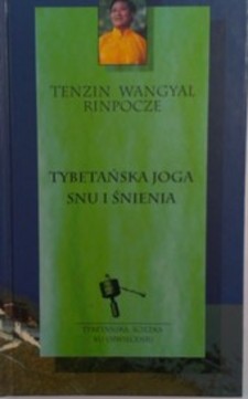 Tybetańska joga snu i śnienia