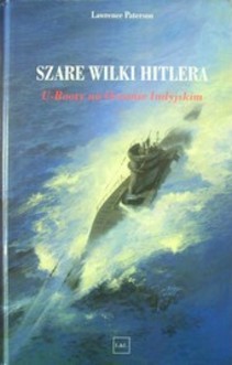 Szare wilki Hitlera U-Booty na Oceanie Indyjskim