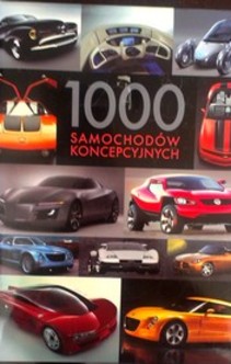 1000 samochodów koncepcyjnych pomysły, projekty, marzenia