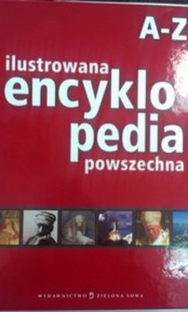 Ilustrowana Encyklopedia powszechna A - Z