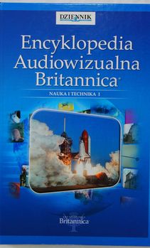 Encyklopedia Audiowizualna Britannica  Nauka i technika I