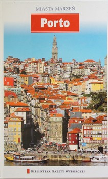 Miasta marzeń 11 Porto