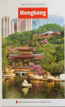 Miasta marzeń 20 Hongkong 