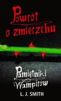 Pamiętniki wampirów Powrót o zmierzchu