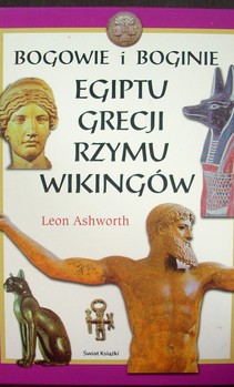 Bogowie i Boginie Egiptu, Grecji, Rzymu, Wikingów