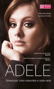 Adele Dziewczyna, która rozkochała w sobie świat