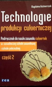 Technologie produkcji cukierniczej cz.2
