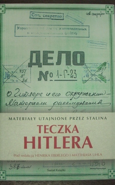 Teczka Hitlera Materiały utajnione przez Stalina /5091/
