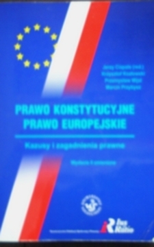 Prawo konstytucyjne Prawo europejskie Kazusy i zagadnienia prawne