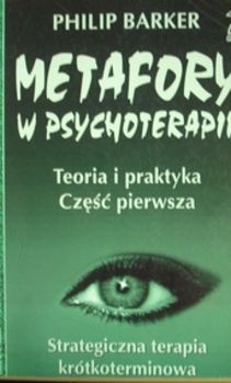 Metafory w psychoterapii Teoria i praktyka 