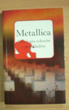 Metallica antologia tekstów i przekładów /127/