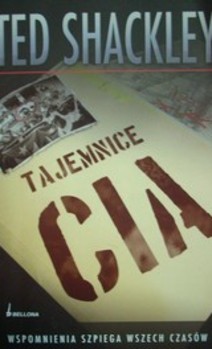 Tajemnice CIA Wspomnienia szpiega wszech czasów