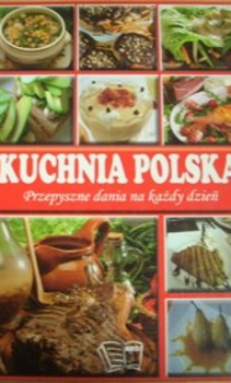 Kuchnia Polska pyszne dania na każdy dzień