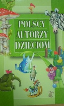 Polscy autorzy dzieciom tom 3